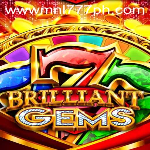 Exploring BrilliantGems: A Dazzling Adventure and MNL777 Login Experience