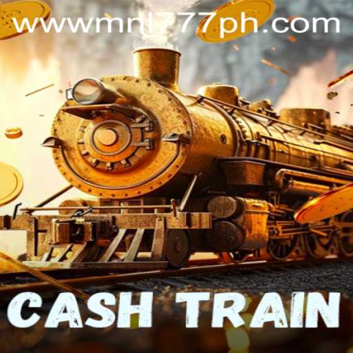 Exploring the Thrills of CashTrain and the MNL777 Login Experience