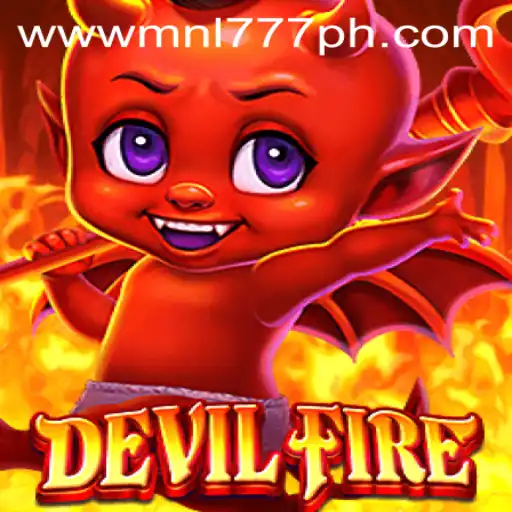 Exploring the Thrilling World of DevilFire and Understanding MNL777 Login