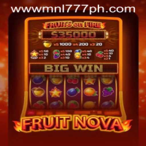 Exploring the Vibrant World of FruitNova: Your Guide to MNL777 Login Adventures