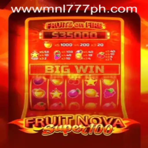 Unraveling FruitNovaSuper100 and Navigating MNL777 Login