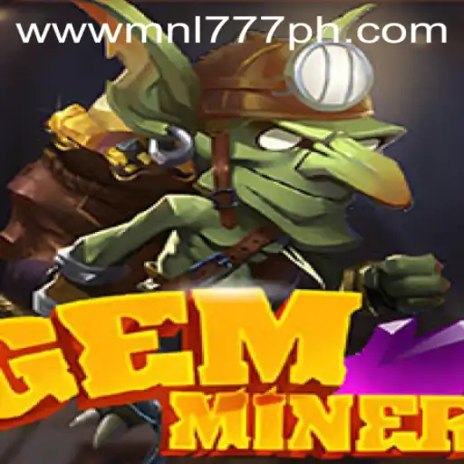Unveiling the Thrilling World of GemMiner: A Closer Look at Gameplay and Rules