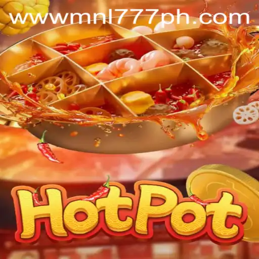 Exploring Hotpot: A Thrilling Game and Its Connection to MNL777 Login
