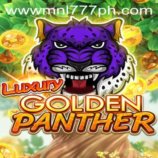 Exploring the Excitement of LUXURYGOLDENPANTHER and Navigating MNL777 Login