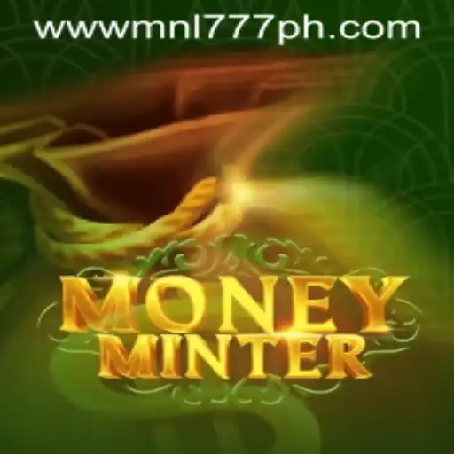 Delve into the Exciting World of MoneyMinter: A Guide to MNL777 Login