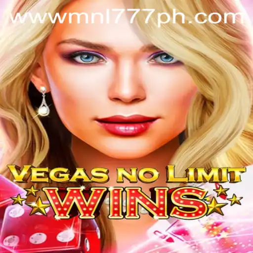 Discover the Thrills of VegasNoLimitWins and MNL777 Login